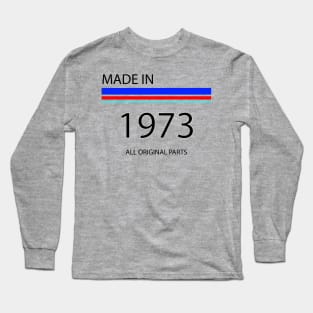 vintage made in 1973 all original parts Long Sleeve T-Shirt